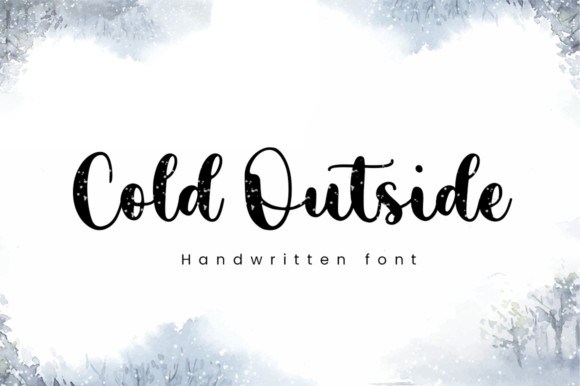Cold Outside: The Perfect Script Font for Engaging Campaigns