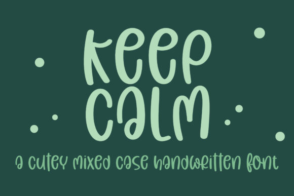 Keep Calm: A Handwritten Font for Editorial Charm