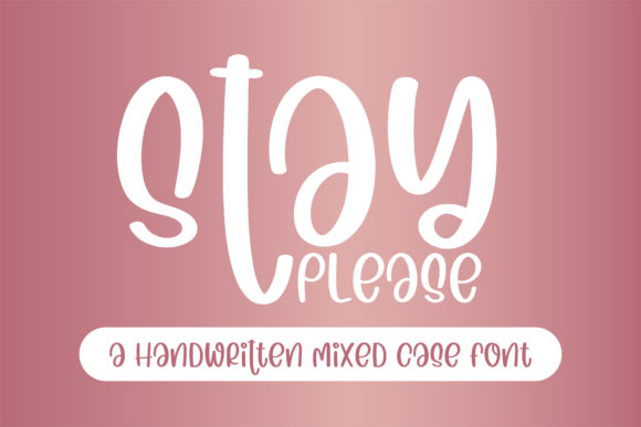 Stay Please: A Playful Handwritten Font for Creative Projects